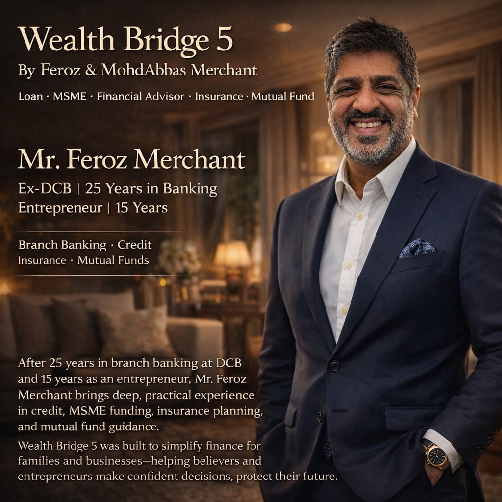Feroz Ismail Merchant — Founder of Wealth Bridge 5